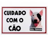 Placa Cuidado com o Cão Bull Terrier - 20 x 15 cm
